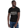 Health Wealth Adult Shirt